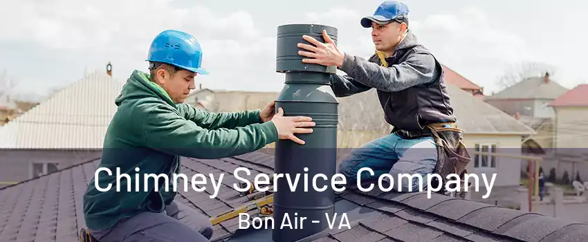 Chimney Service Company Bon Air - VA