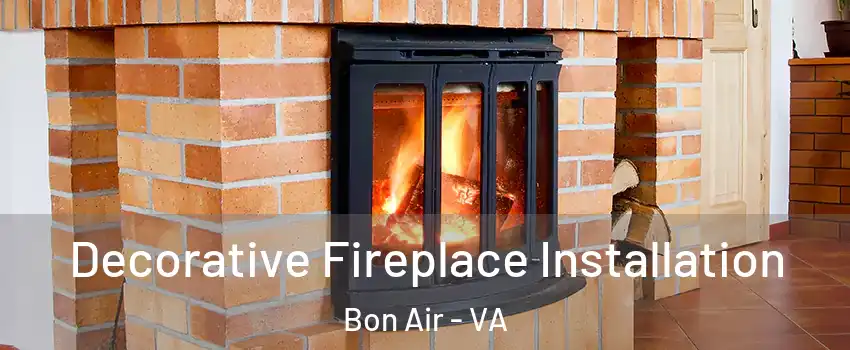 Decorative Fireplace Installation Bon Air - VA