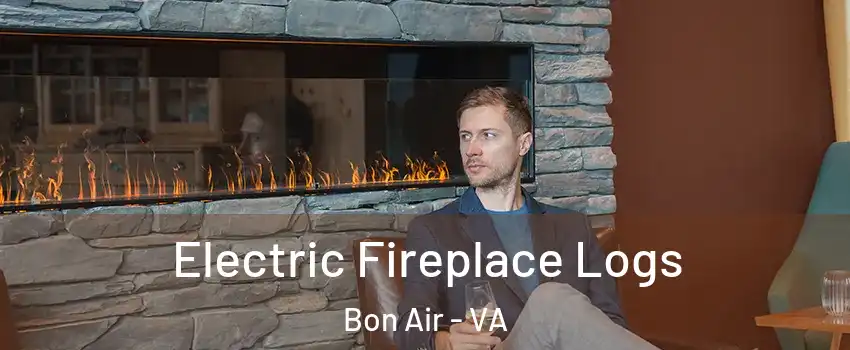 Electric Fireplace Logs Bon Air - VA