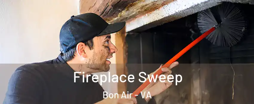 Fireplace Sweep Bon Air - VA