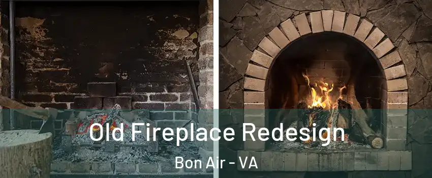 Old Fireplace Redesign Bon Air - VA