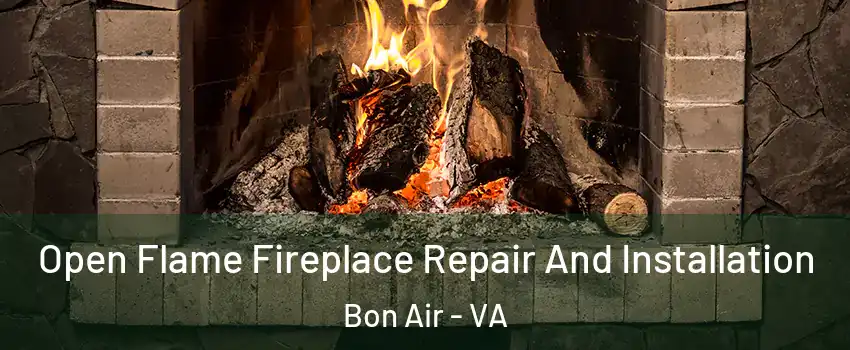 Open Flame Fireplace Repair And Installation Bon Air - VA